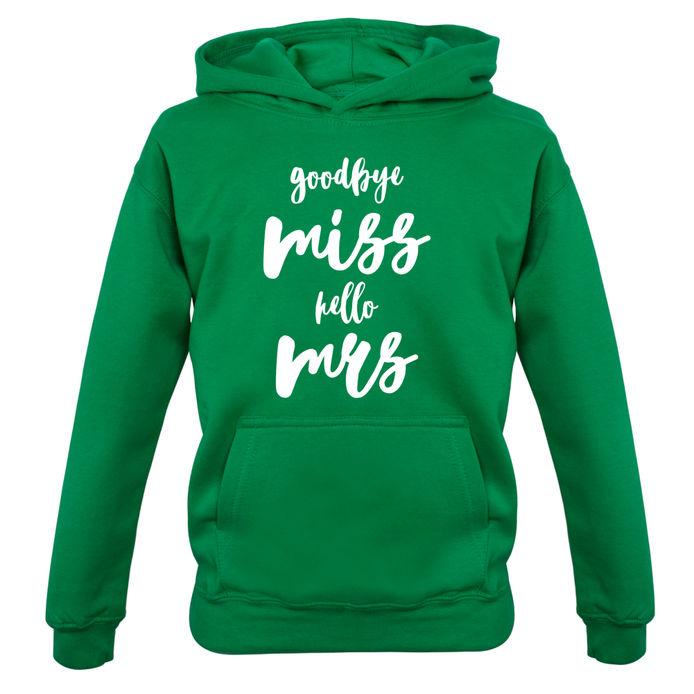 Goodbye Miss Hello Mrs Kids T Shirt