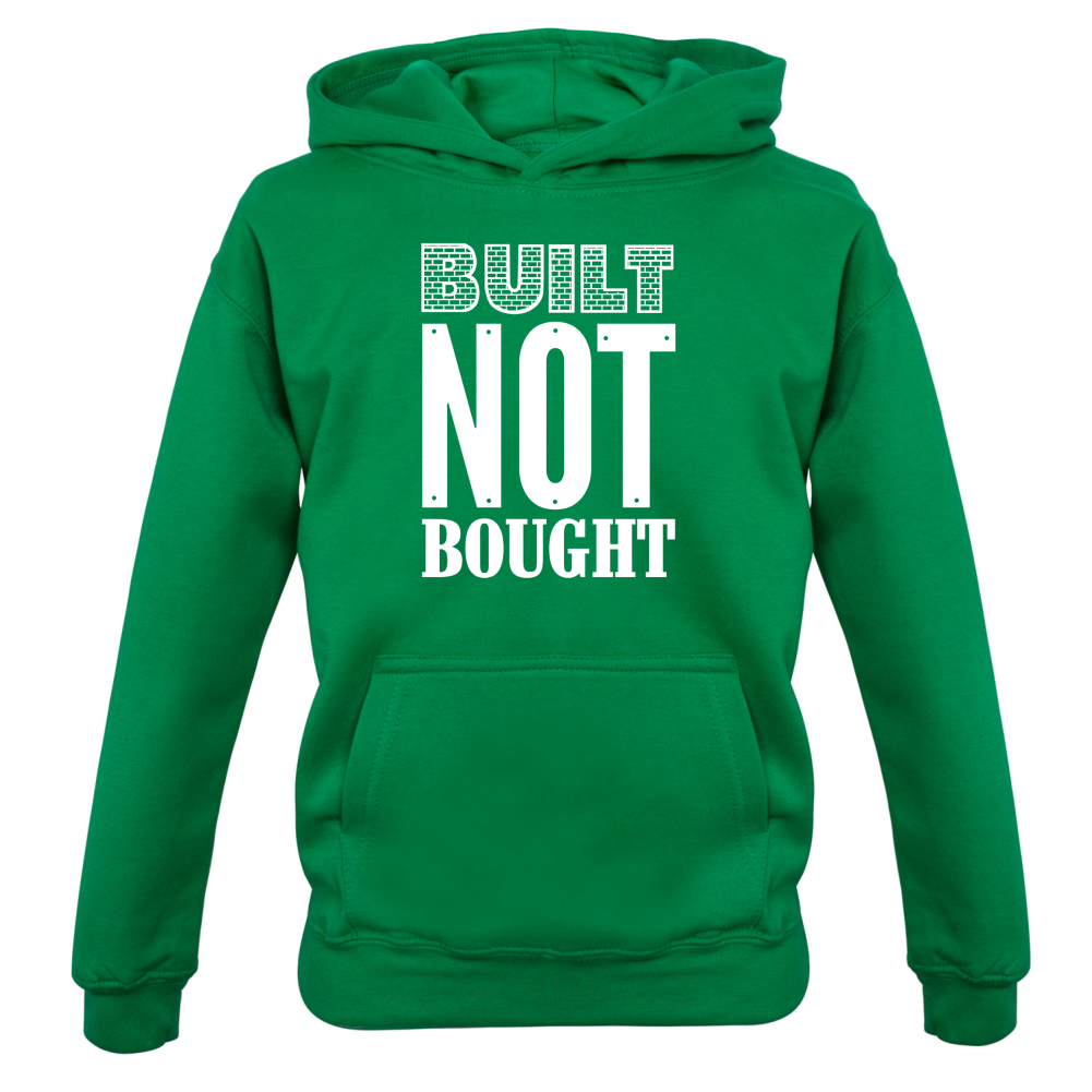 Built Not Bought Kids T Shirt