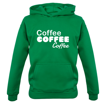 Coffee Coffee Coffee Kids T Shirt