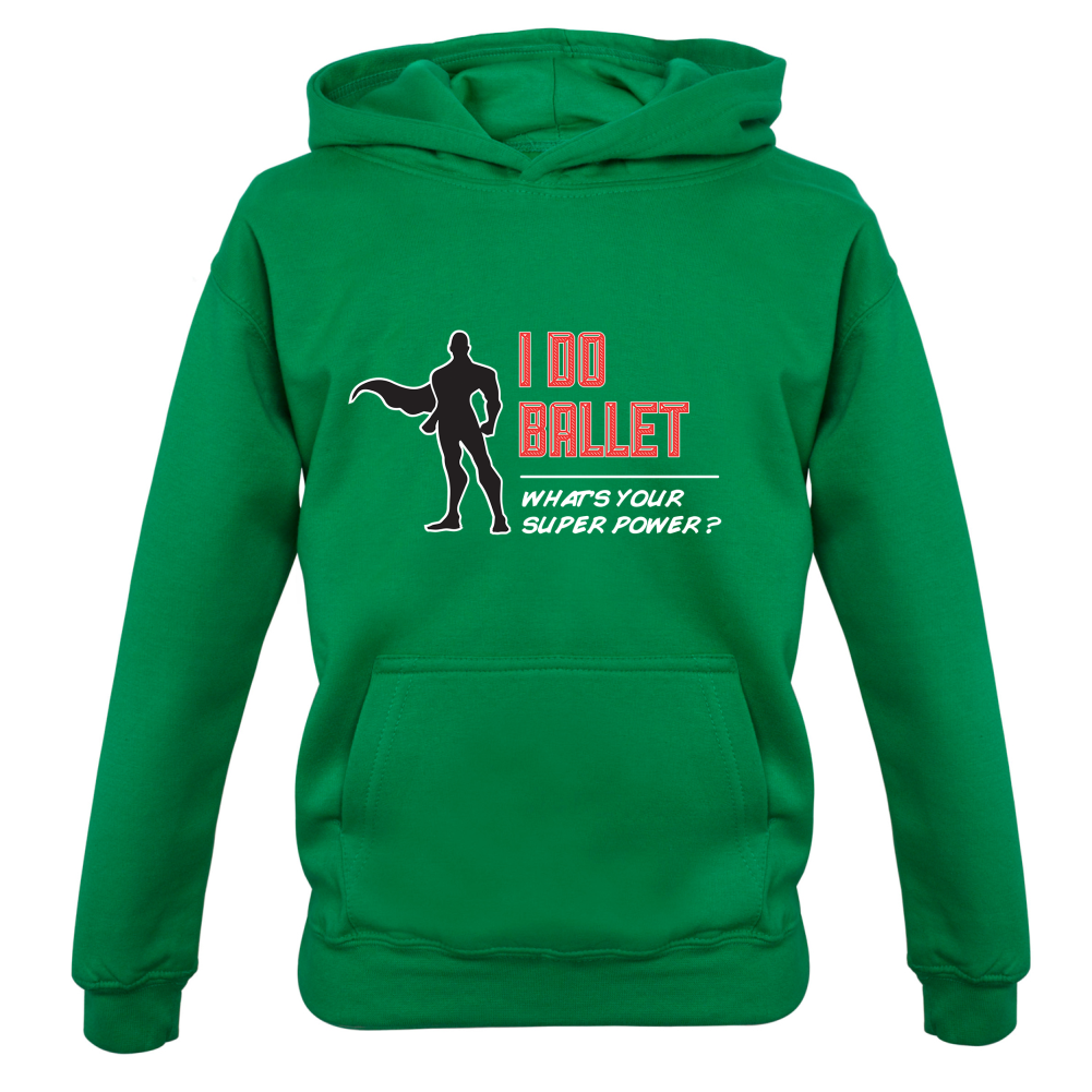 I Do Ballet What's Your Super Power MALE Design Kids T Shirt