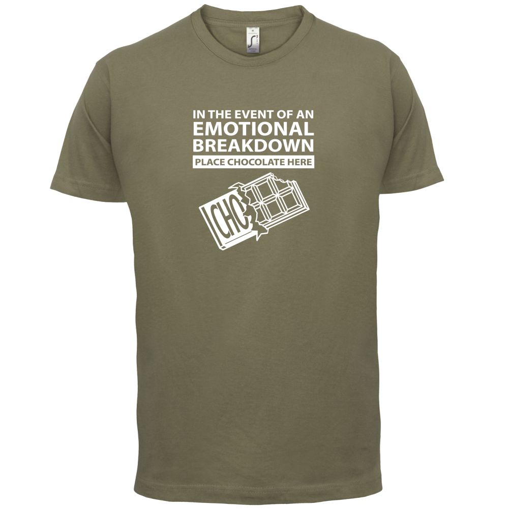 Emotional Breadown Place Chocolate Here T Shirt