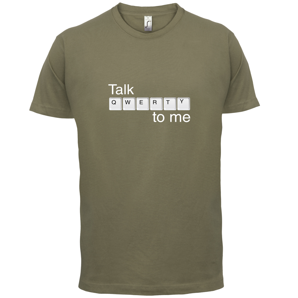 Talk Qwerty To Me T Shirt