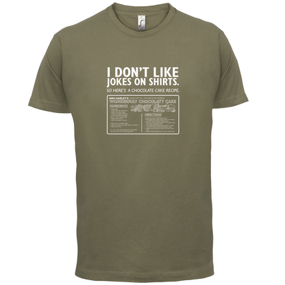 Don't Like Jokes Here's A Cake Recipe T Shirt