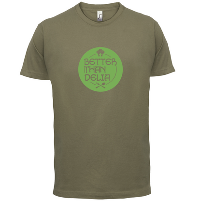Better Than Delia T Shirt