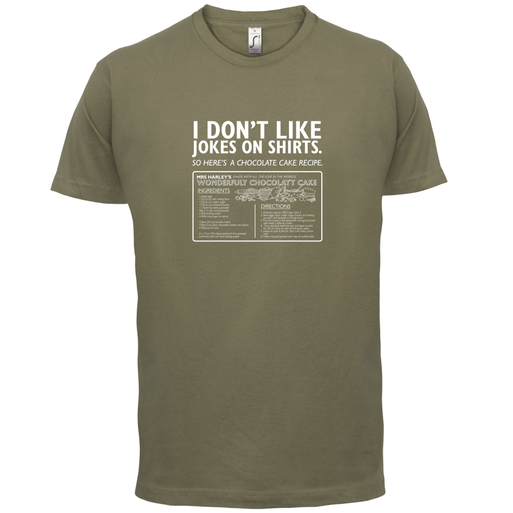 Don't Like Jokes Here's A Cake Recipe T Shirt