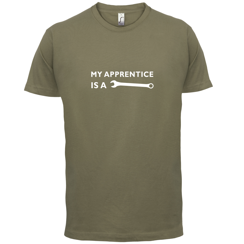 My Apprentice Is A Tool T Shirt