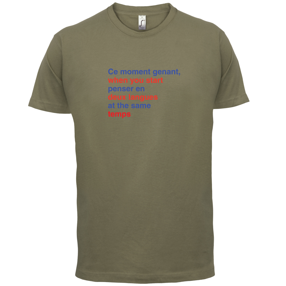 That Awkward French Moment You Speak In Two Languages T Shirt