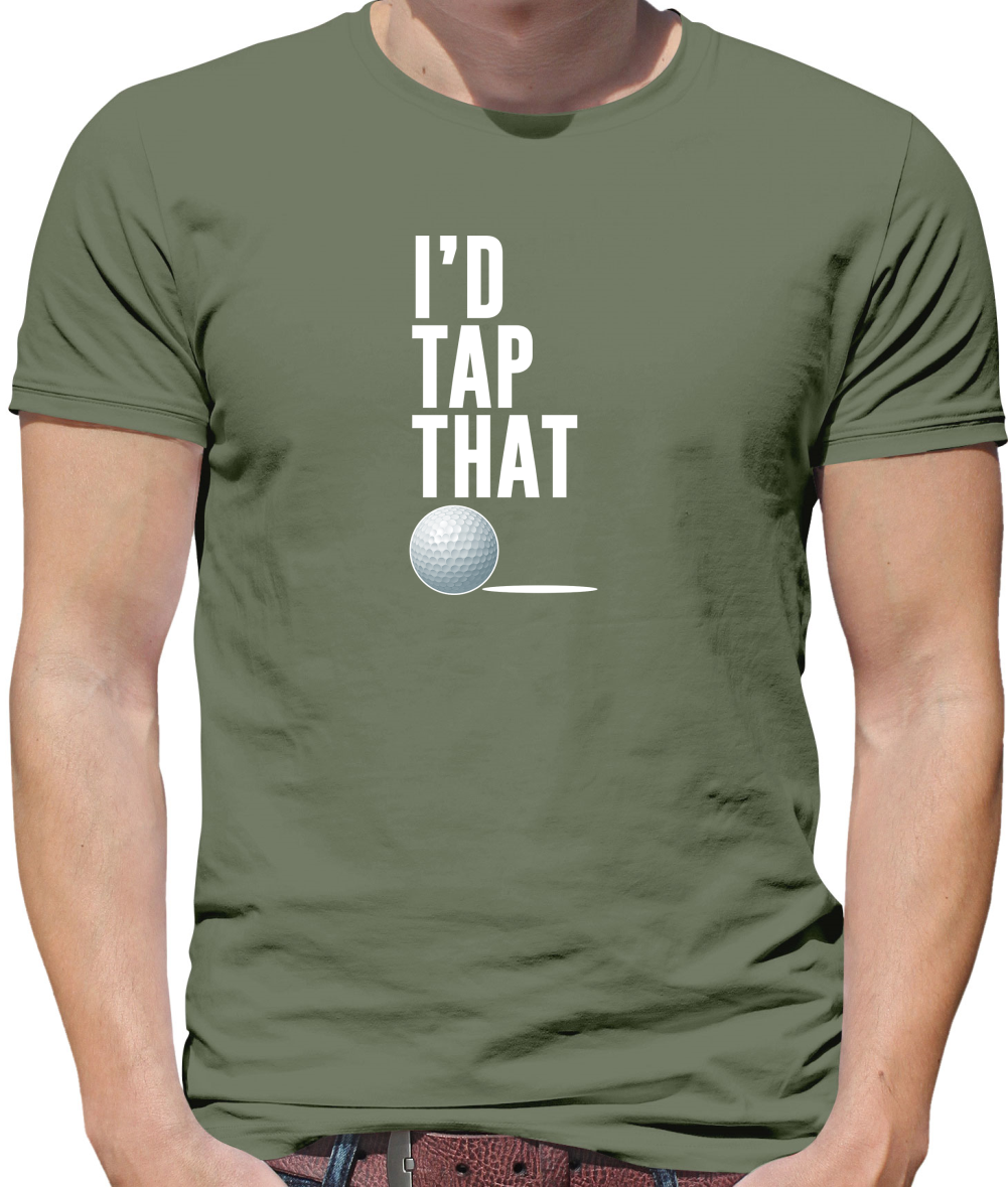 I'd Tap That Golf T Shirt