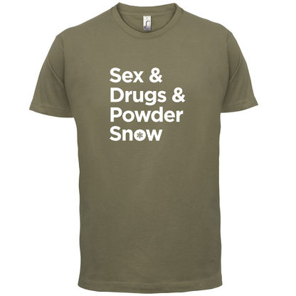 Sex & Drugs & Powder Ski T Shirt