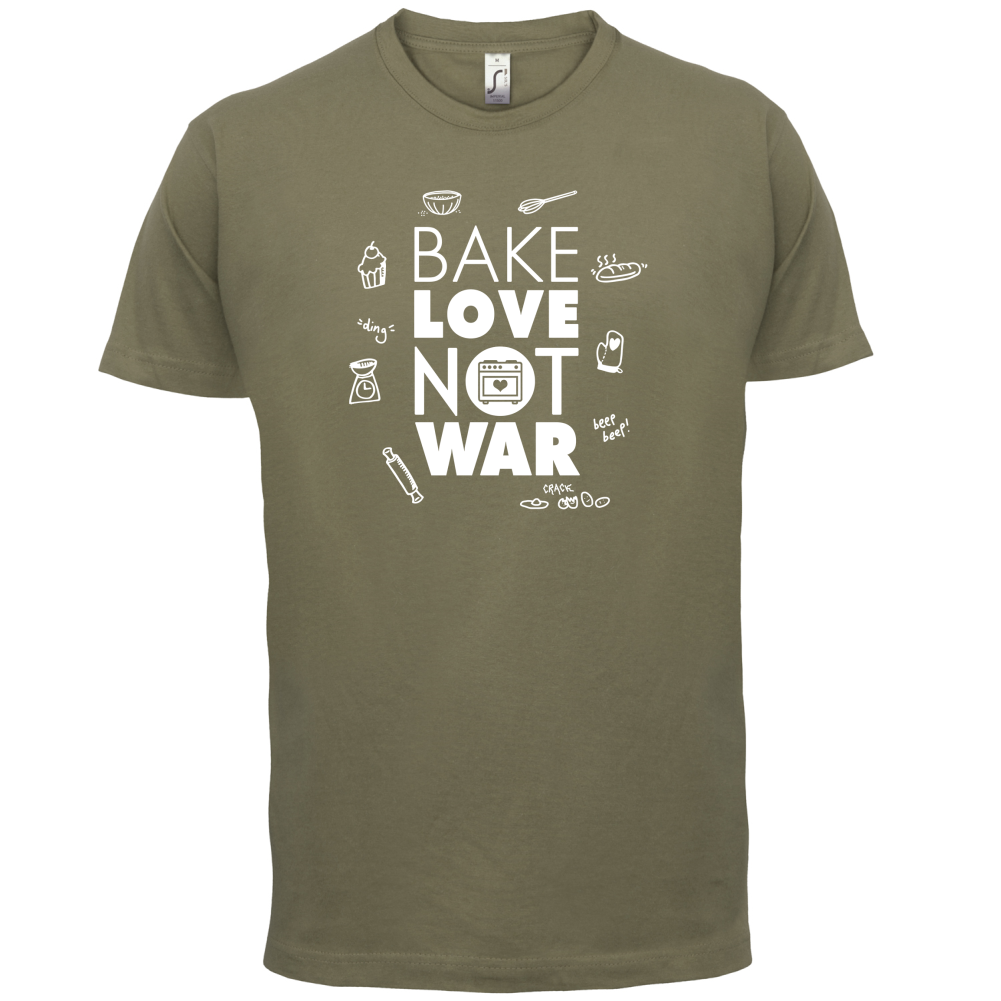 Bake Love Not War T Shirt