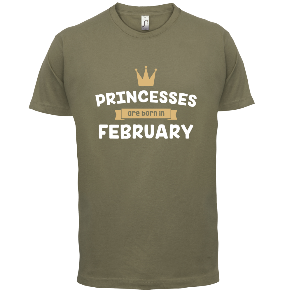 Princesses Are Born In February T Shirt