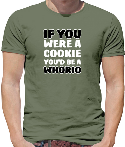 IF you Were A Cookie T Shirt