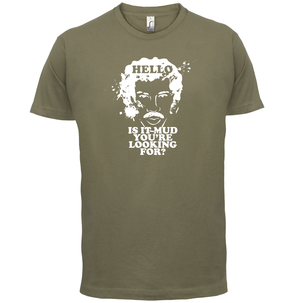 Is It Mud T Shirt