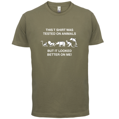 Tested On Animals Better On Me T Shirt