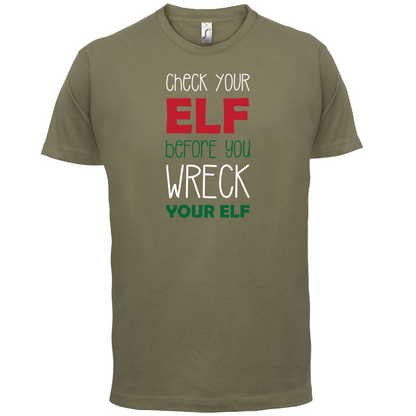 Check Your Elf, Wreck Your Elf T Shirt