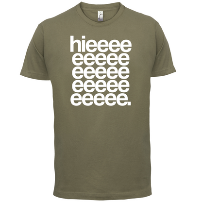 Hieeeee T Shirt