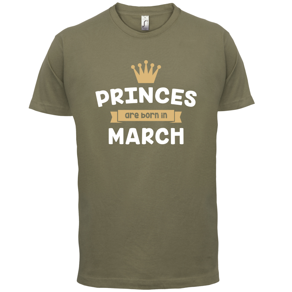 Princes Are Born In March T Shirt