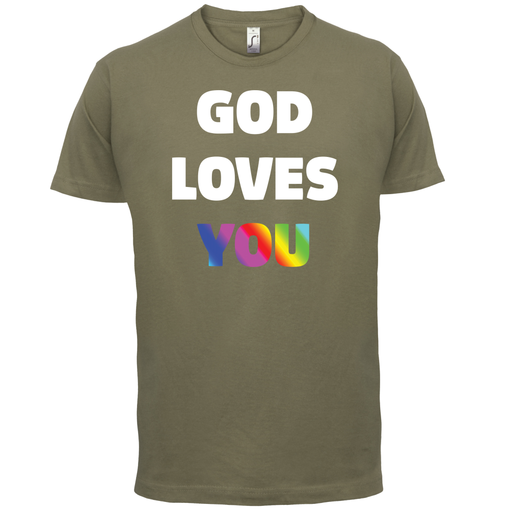 God Loves You T Shirt