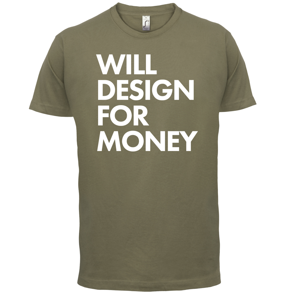 Will Design For Free T Shirt