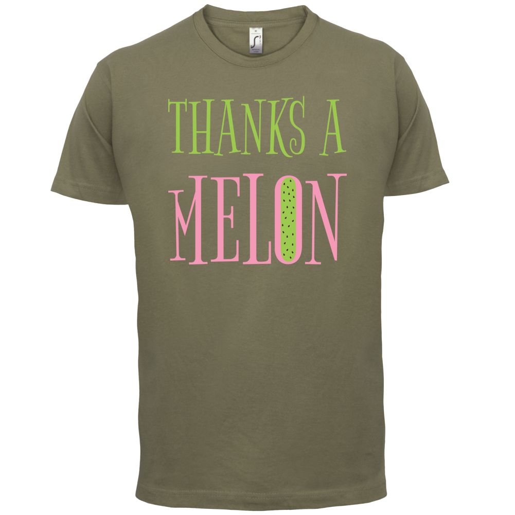 Thanks A Melon T Shirt