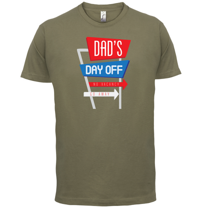 Daddy's Day Off T Shirt