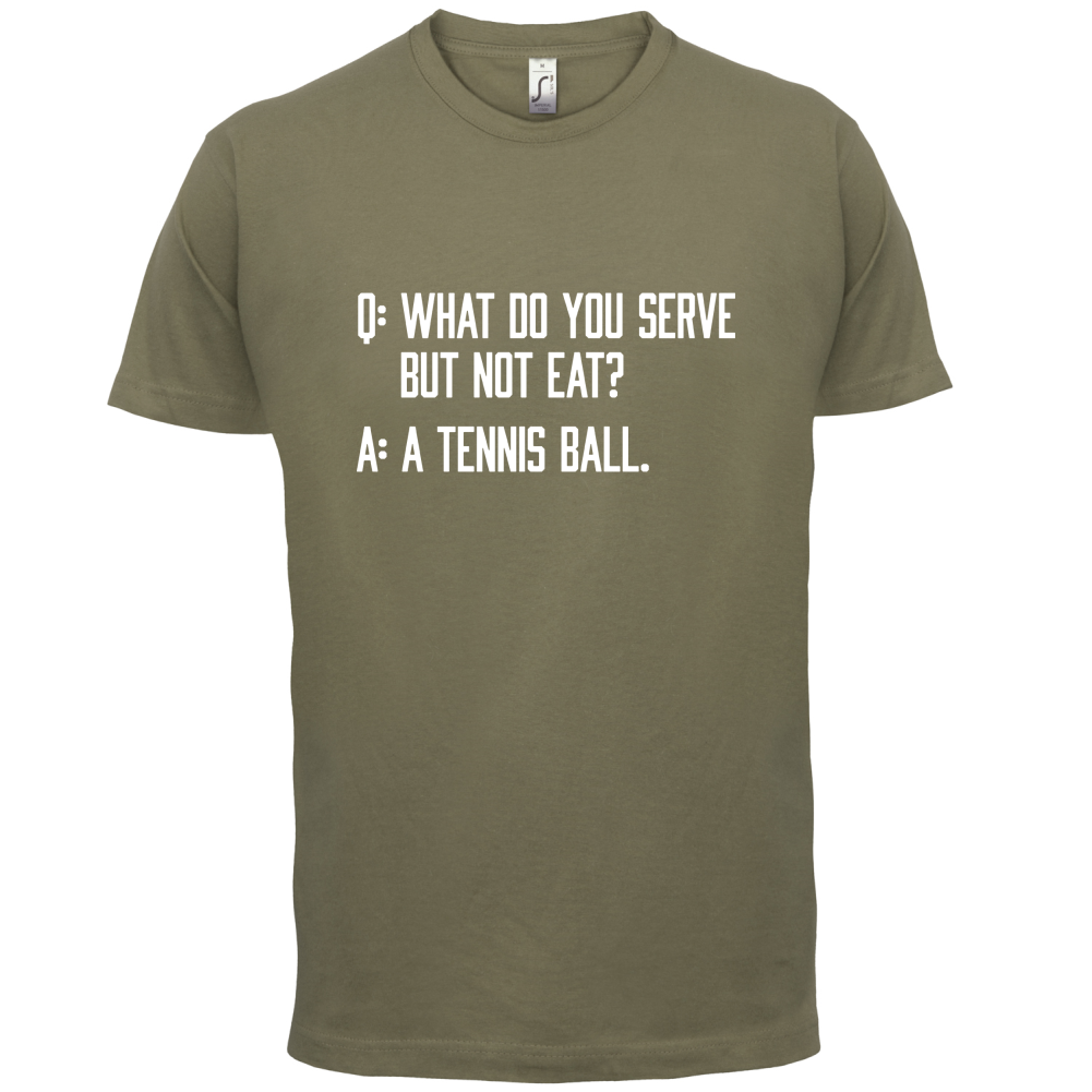 Dont Eat Tennis Ball T Shirt