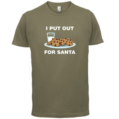 I Put Out For Santa T Shirt