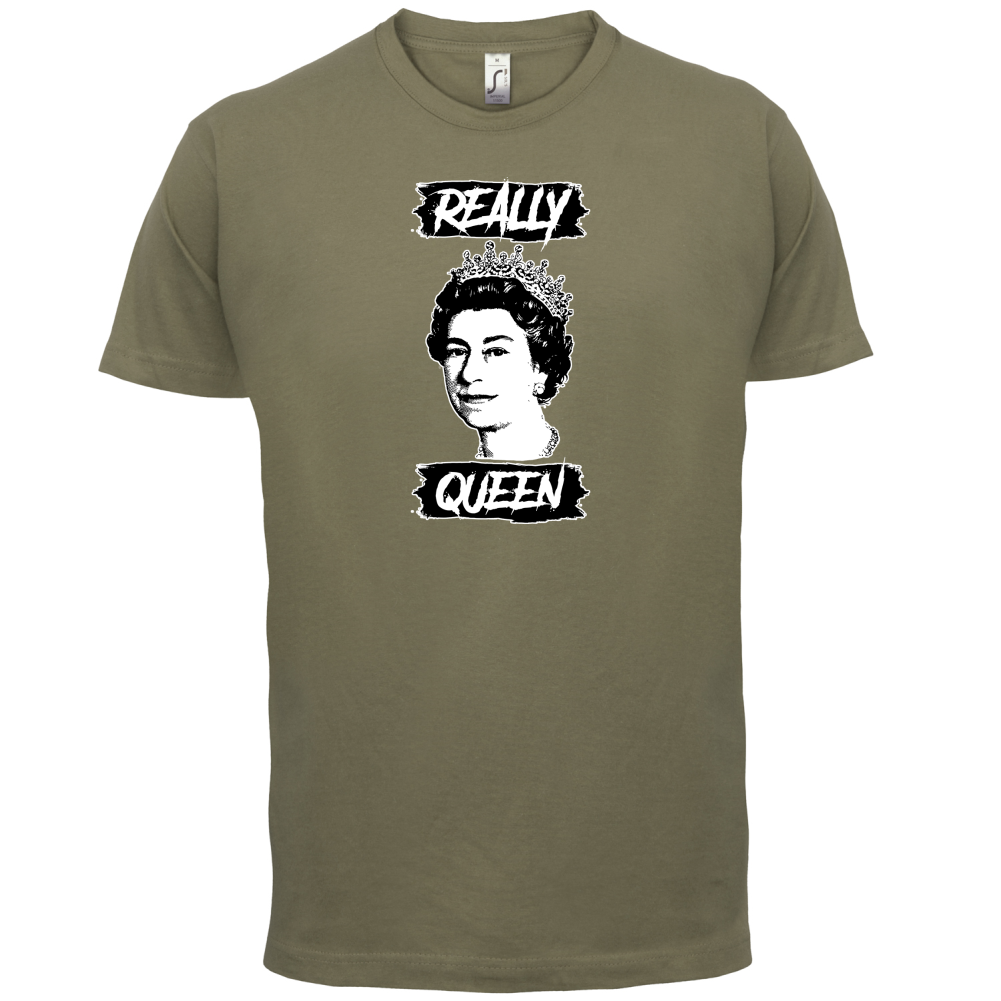 Realy Queen T Shirt