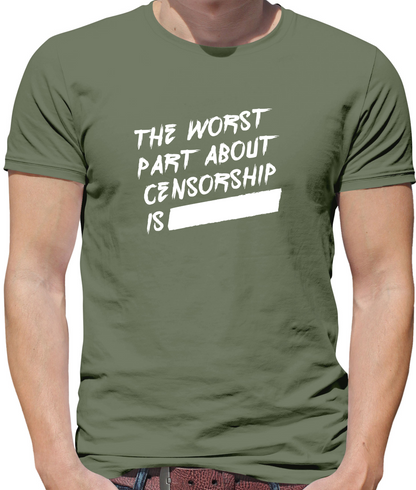 The Worst Censorship T Shirt