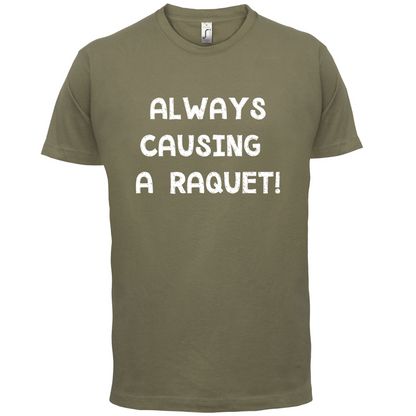 Causing A Raquet T Shirt