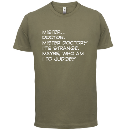 Mister Doctor It's Strange T Shirt