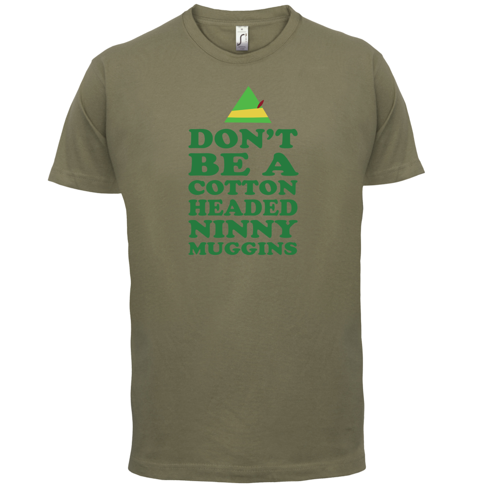 Cotton Headed Ninny Muggins T Shirt