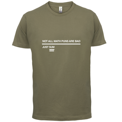 Not All Math Puns Are Bad T Shirt