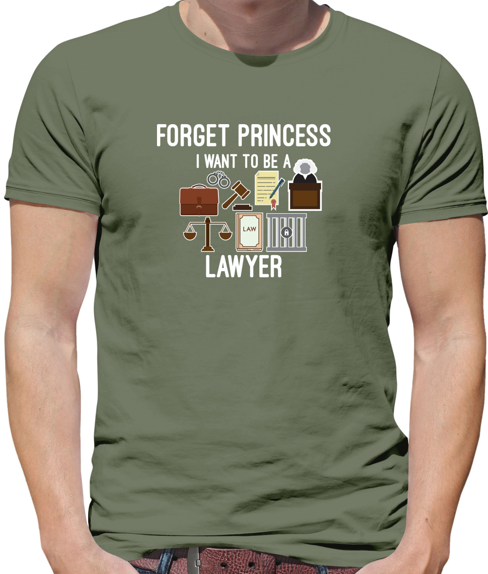 Forget Princess - Lawyer T Shirt