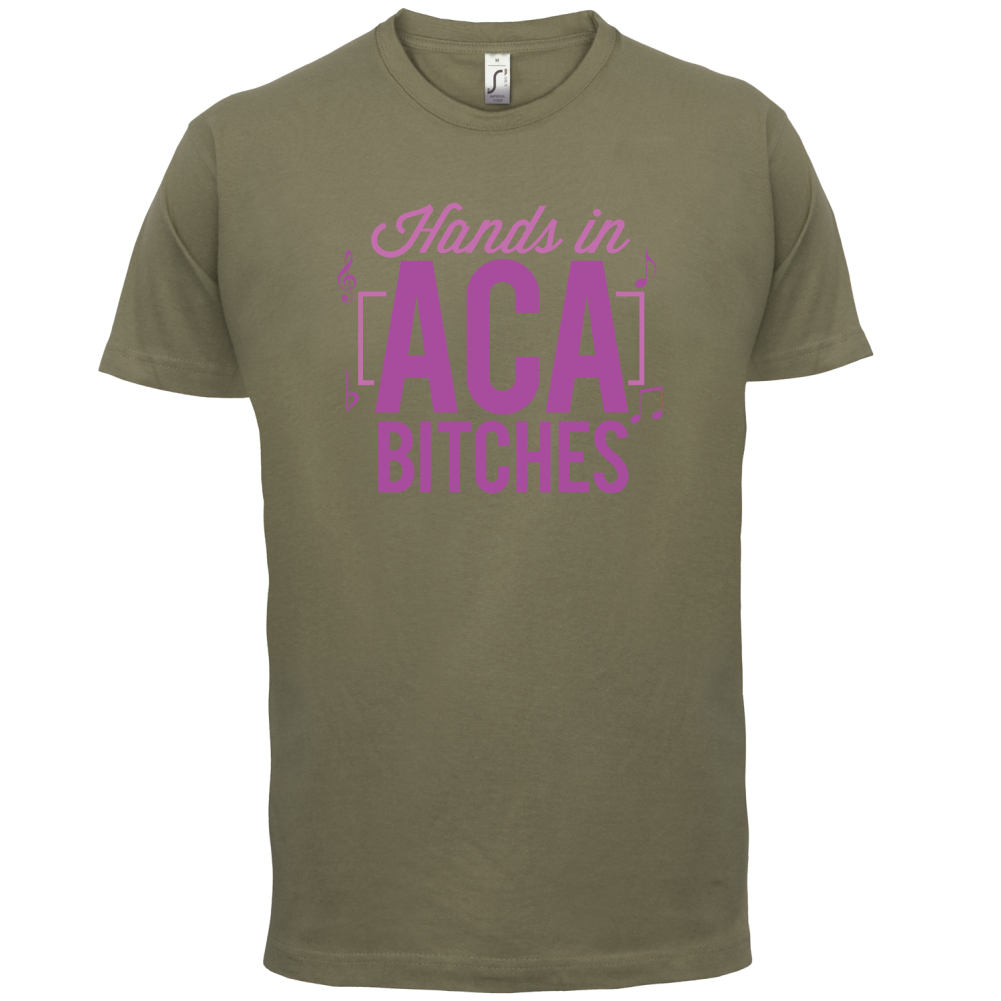 Hands In ACA Bitches T Shirt