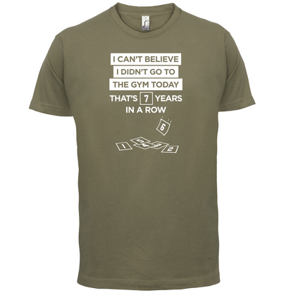 Didn't Go To The Gym T Shirt