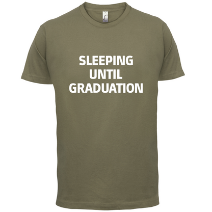 Seeping Until Graduation T Shirt