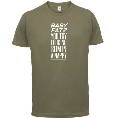 Baby Fat In Nappy  T Shirt