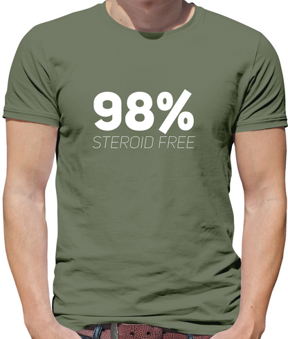 98% Steroid Free T Shirt