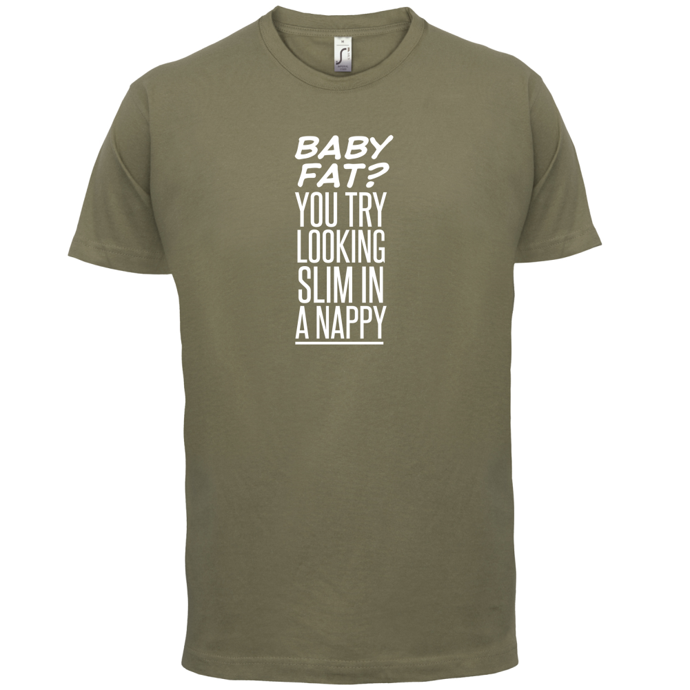 Baby Fat In Nappy  T Shirt