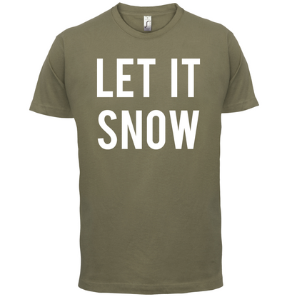 Let It Snow T Shirt