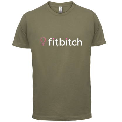 Fit Bitch T Shirt