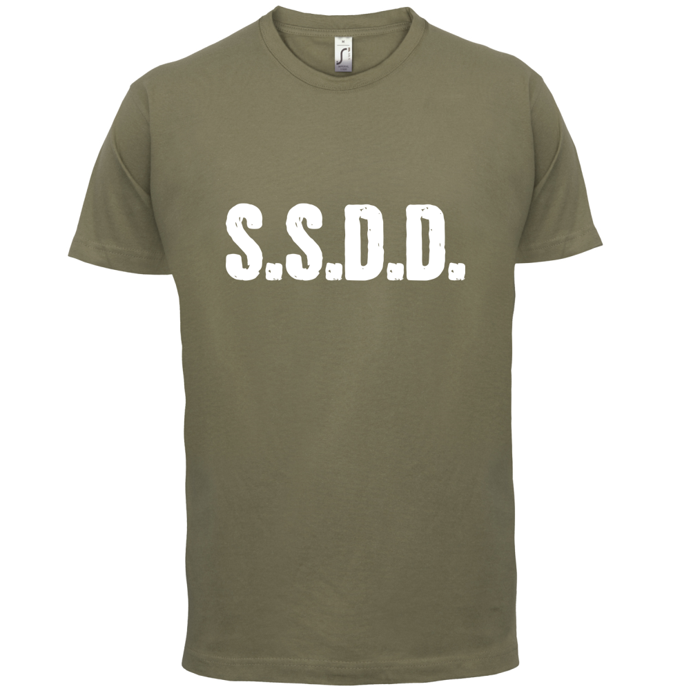 S.S.D.D T Shirt
