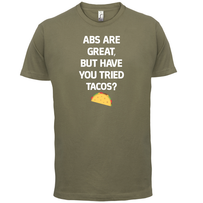 Abs Are Great, Taco's T Shirt