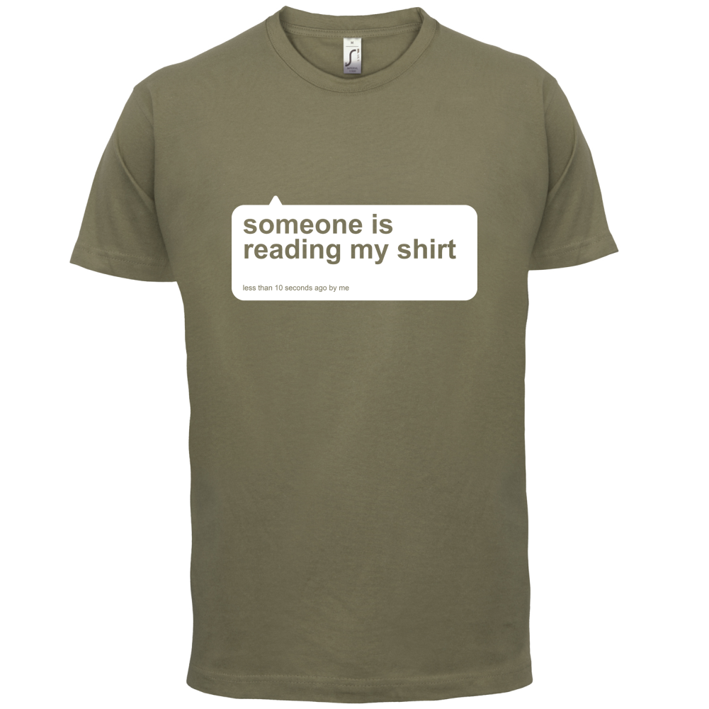 Someone Is Reading My Shirt T Shirt