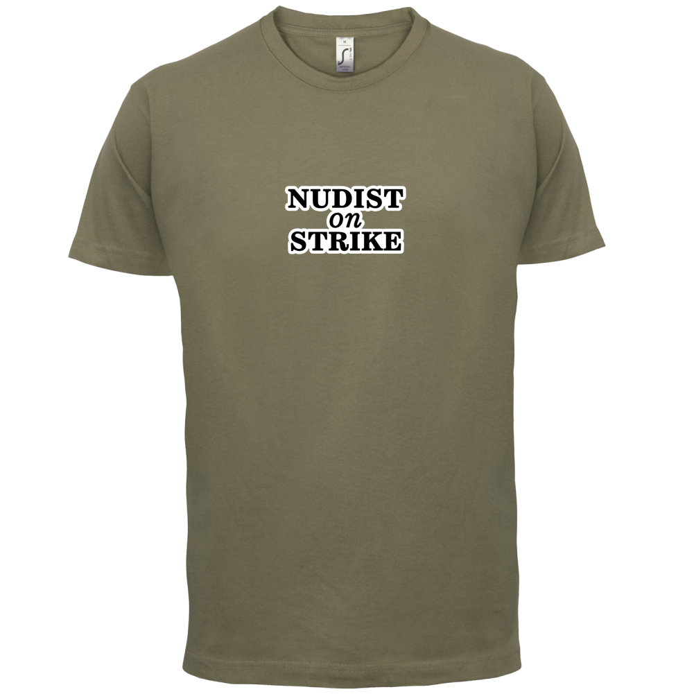 Nudist On Strike T Shirt