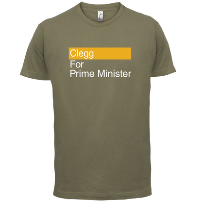 Clegg for Prime Minister T Shirt