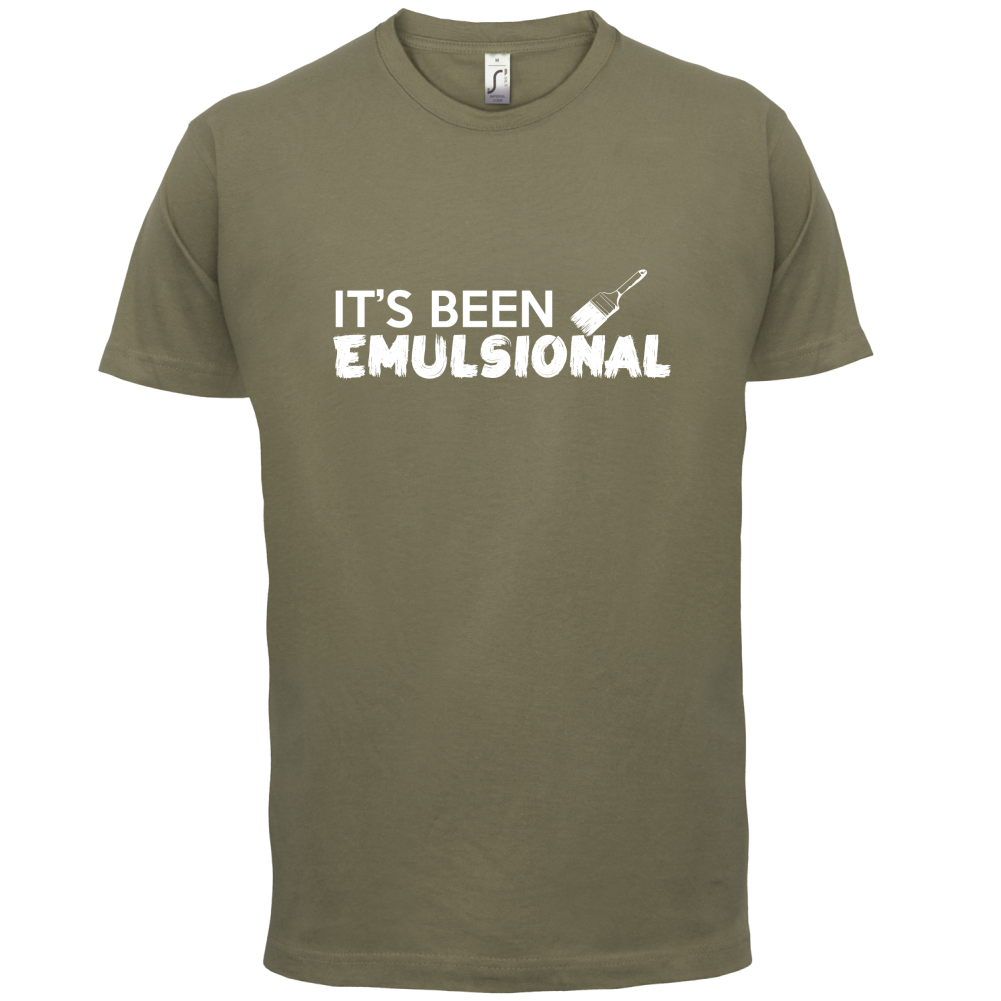 It's Been Emulsional T Shirt