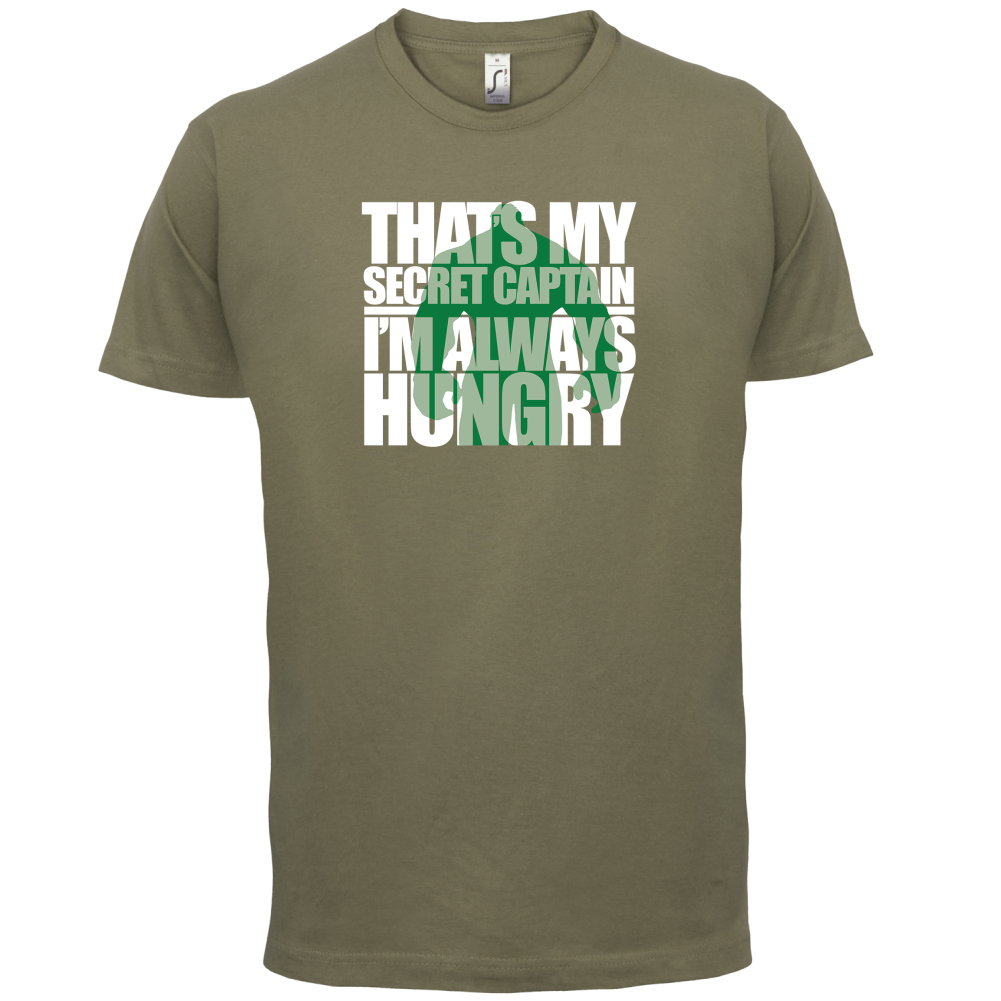 That's My Secret I'm always Hungry T Shirt