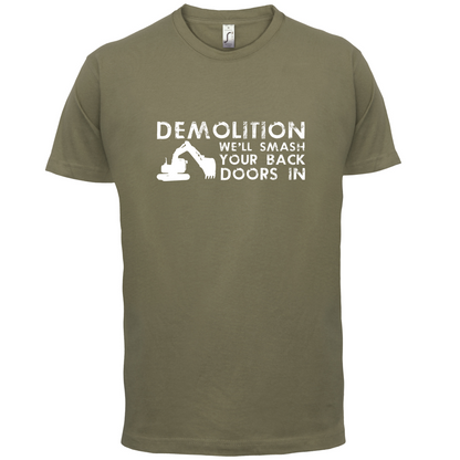 Demolition Smash your doors in T Shirt